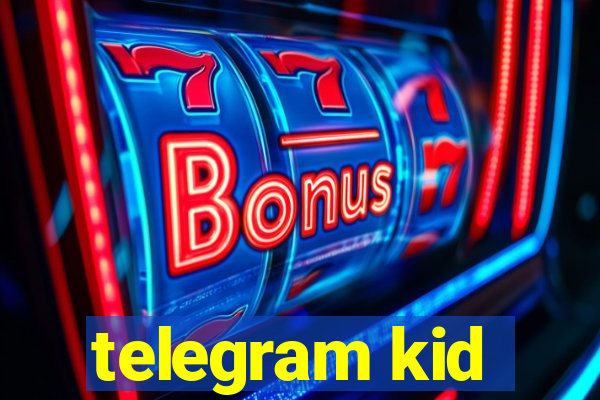 telegram kid